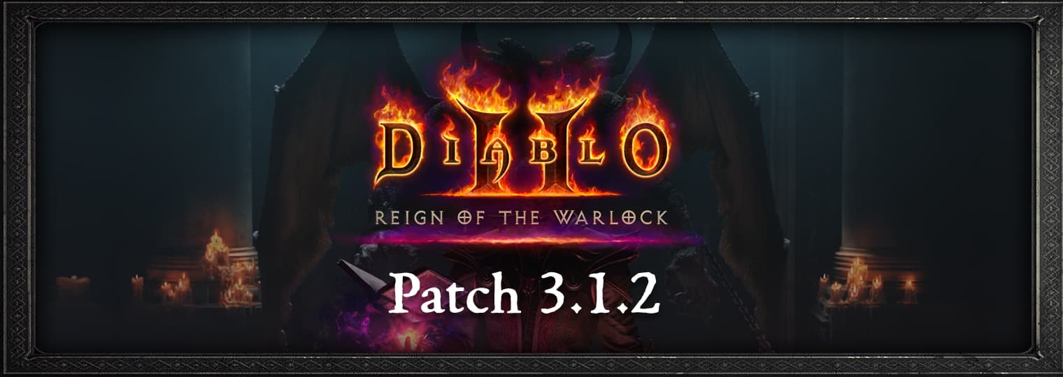 Diablo II: Resurrected Reign of the Warlock - 3.1.2 Patch (1st April)