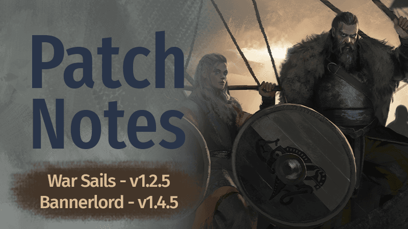 Article header image for Mount & Blade II: Bannerlord Patch Notes - WS v1.2.5 (21st May 2026)
