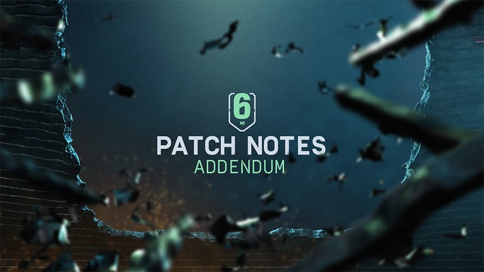 Rainbow Six Siege Y11S1 PATCH NOTES ADDENDUM (3rd March 2026)